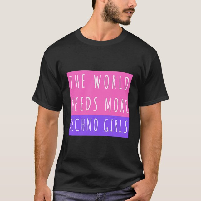 Die Welt braucht mehr Technologie-Girls und Festiv T-Shirt (Vorderseite)