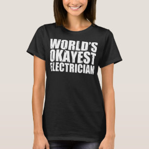 Die Welt des Elektrons ist am liebsten witzig T-Shirt