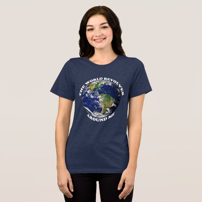 Die Welt dreht sich um mich Tri-Blend Shirt (Vorderseite voll)