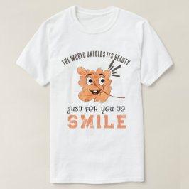 "Die Welt entfaltet ihre Schönheit" Lächelndes Bla T-Shirt