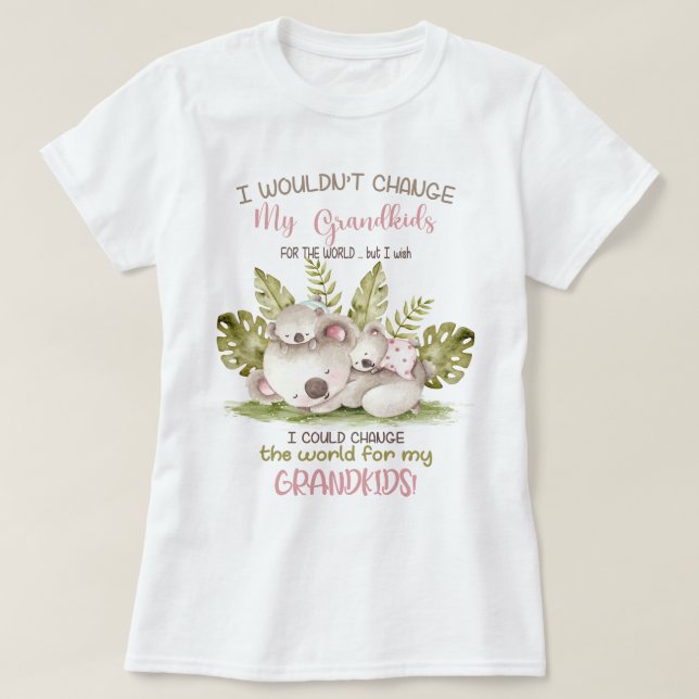 Die Welt für meine Großkinder Koalas verändern T-Shirt (Design vorne)