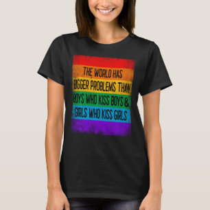 Die Welt hat größere Probleme mit dem Shirt LGBt P