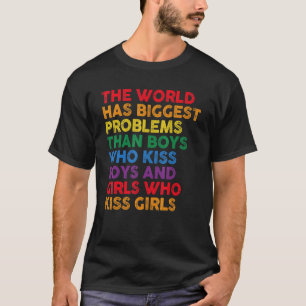 Die Welt hat größere Probleme mit LGBT Community G T-Shirt