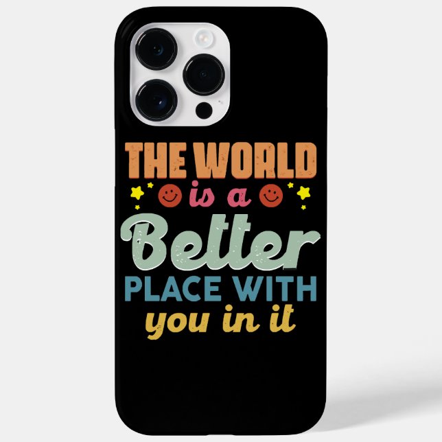 Die Welt ist ein besserer Ort für Sie Case-Mate iPhone Hülle (Rückseite)