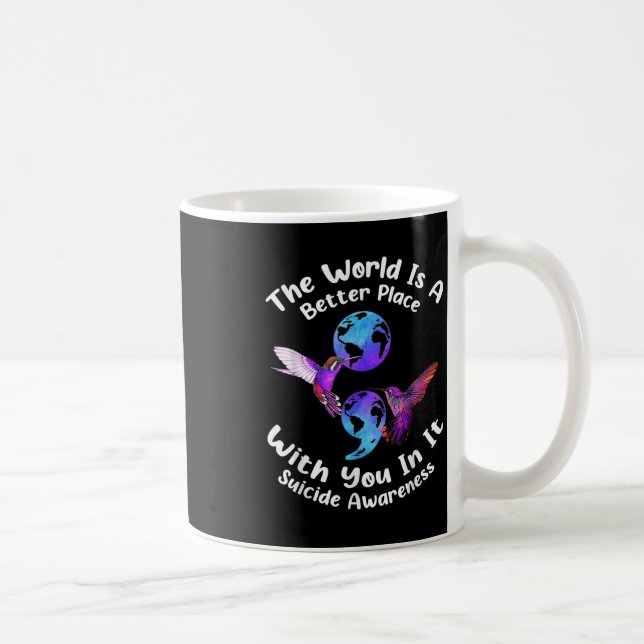 Die Welt ist ein besserer Ort mit dir darin Selbst Kaffeetasse (Rechts)