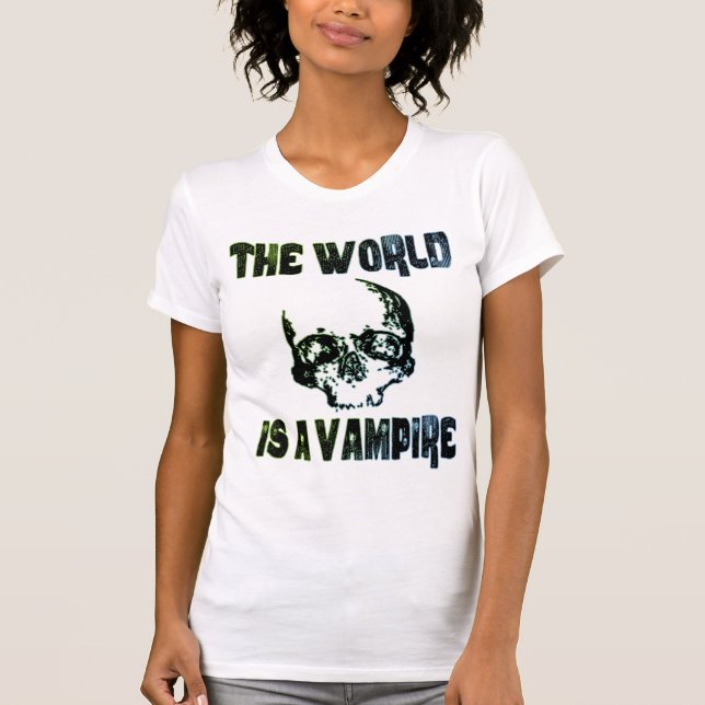 DIE WELT IST EIN VAMPIR T-Shirt (Vorderseite)