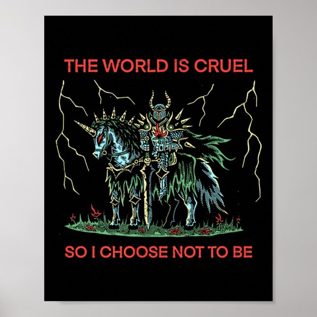 Die Welt ist grausam, also entscheide ich mich, ni Poster (Vorne)