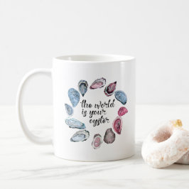 Die Welt ist Ihre Auster Kaffeetasse