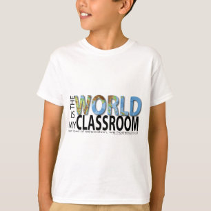 Die Welt ist mein Klassenzimmer T-Shirt