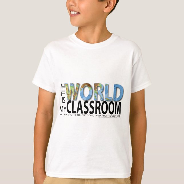 Die Welt ist mein Klassenzimmer T-Shirt (Vorderseite)