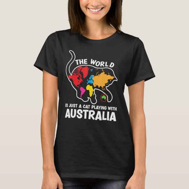 Die Welt ist nur eine Katze, die mit Australien ar T-Shirt (Vorderseite)