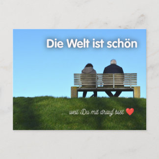 „Die Welt ist schön, weil Du mit drauf bist!“ Postkarte