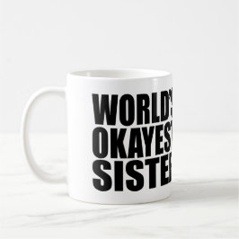 DIE WELT IST SCHWESTER. TASSE