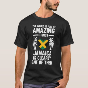 die Welt ist voll von phantastischen Dingen Jamaik T-Shirt