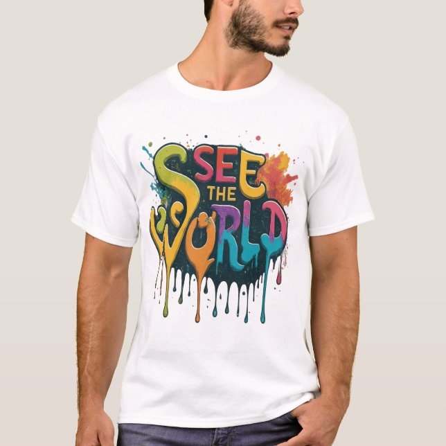 Die Welt sehen T-Shirt (Vorderseite)