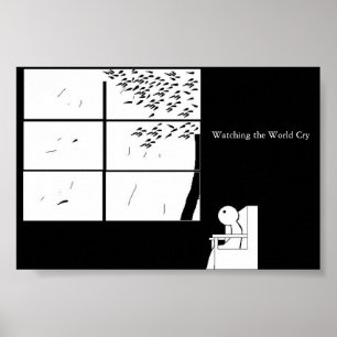 Die Welt weinen sehen Poster