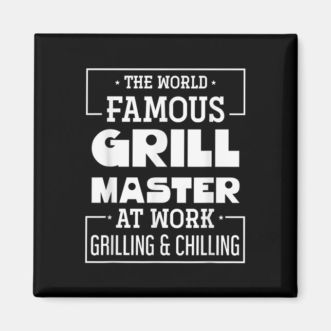 Die weltberühmte Grill Master at Work Funny Grille Magnet (Vorne)