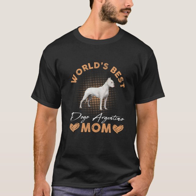 Die weltbeste Dogo Argentino Mama Hunde Funny Wome T-Shirt (Vorderseite)