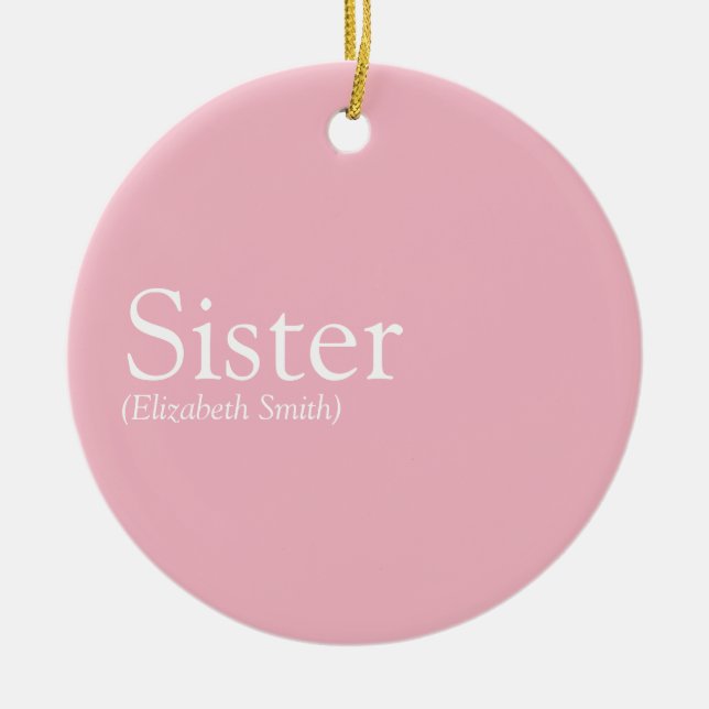Die weltbeste Schwester definiert Girly Pink Keramik Ornament (Vorne)