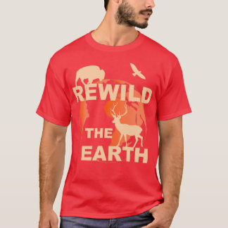 Die Wiederverwilderung der Welt T-Shirt