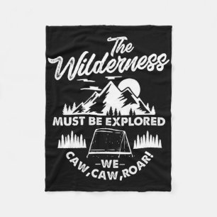 Die Wildnis muss erkundet werden Camping Wandern C Fleecedecke