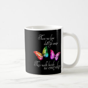 Die wir lieben gehen nicht weg Sie gehen neben uns Kaffeetasse