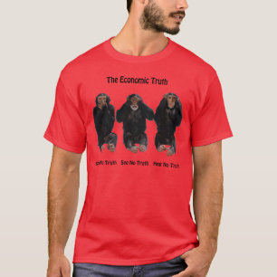 Die wirtschaftliche Wahrheit T-Shirt