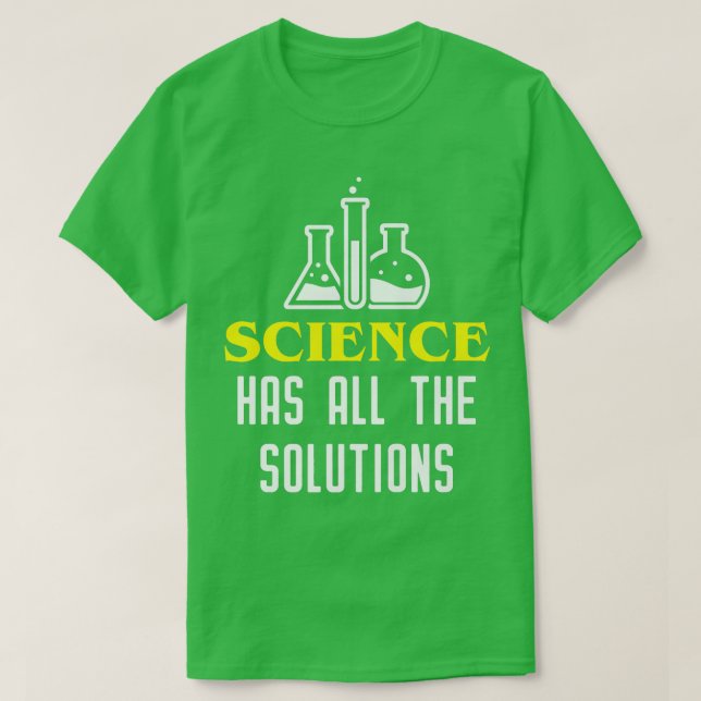 Die Wissenschaft hat alle Lösungen, die sich durch T-Shirt (Design vorne)