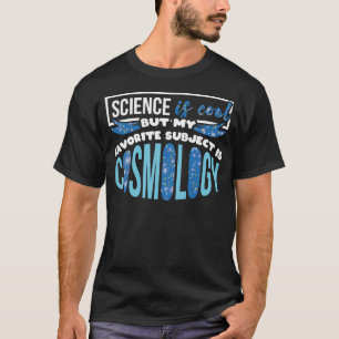 Die Wissenschaft ist Cool, aber mein Lieblingsfach T-Shirt