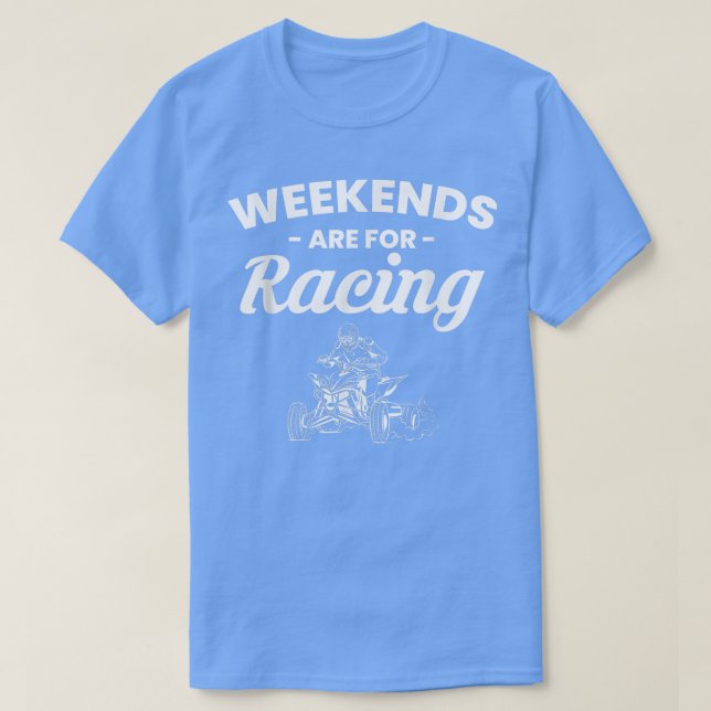 Die Wochenenden sind für den Vierradfahrer T-Shirt (Design vorne)