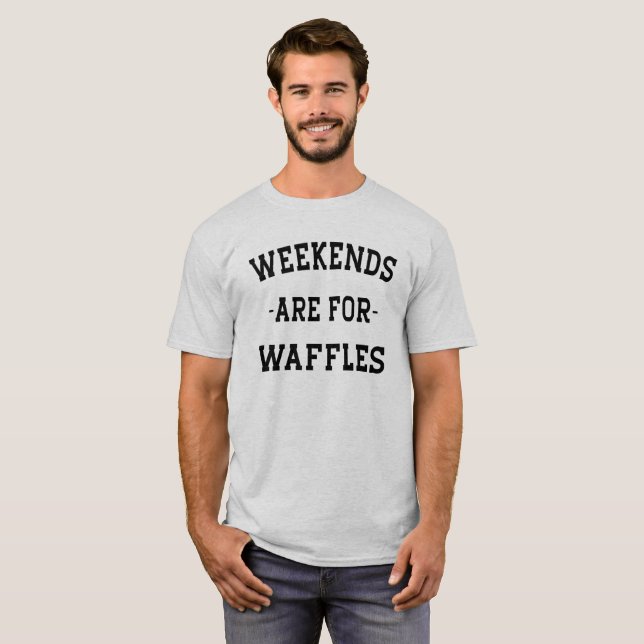 Die Wochenenden sind für Waffeln T-Shirt (Vorne ganz)