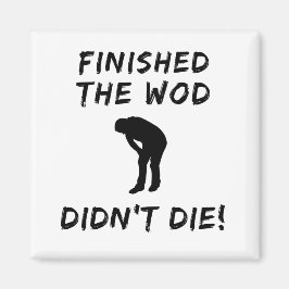 DIE WOD HATTE KEINEN Inspirierten Spaß DIE Magnet