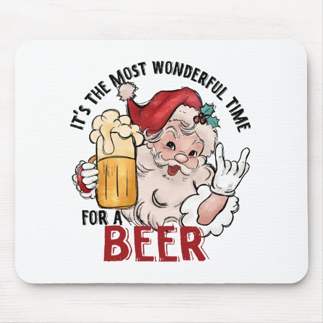Die wunderbarste Zeit für ein Bier Mousepad (Vorne)