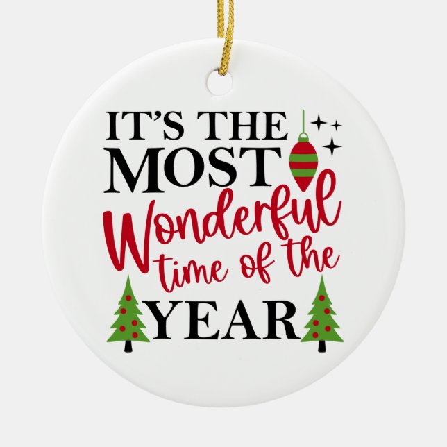 Die wunderbarste Zeit Keramik Ornament (Vorne)