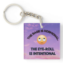 Die Wut ist hormonell. Das Augenrollen ist Absicht