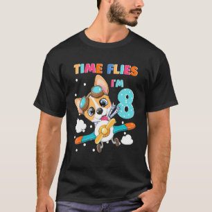 Die Zeit Fliegt Im 8 8. Geburtstag Corgi Pilot Fli T-Shirt