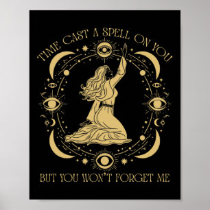 Die Zeit hat dir einen Zauber auf die Grafik gewor Poster
