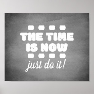Die Zeit ist jetzt fett Text grau und weiß Poster