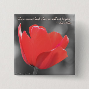 Die Zeit kann nicht heilen, was wir... Poster Button