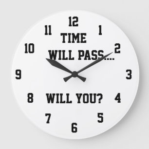 Die Zeit vergeht, wenn du die Uhr lehrst