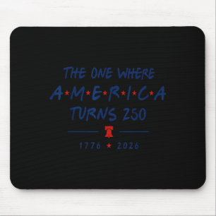 Die Zeit, wenn Amerika 250 wird 1776 2026 Mousepad
