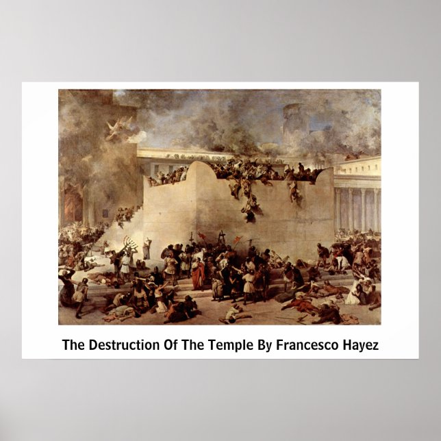 Die Zerstörung des Tempels durch Francesco Hayez Poster (Vorne)