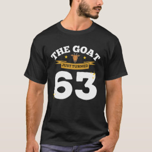 Die Ziege gerade gedreht 63 - 63. Geburtstag Ziege T-Shirt
