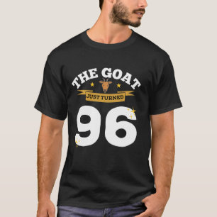 Die Ziege hat gerade 96 96. Geburtstagsziege Thema T-Shirt