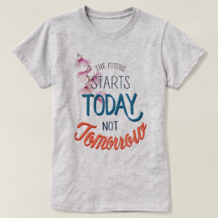Die Zukunft beginnt heute T-Shirt