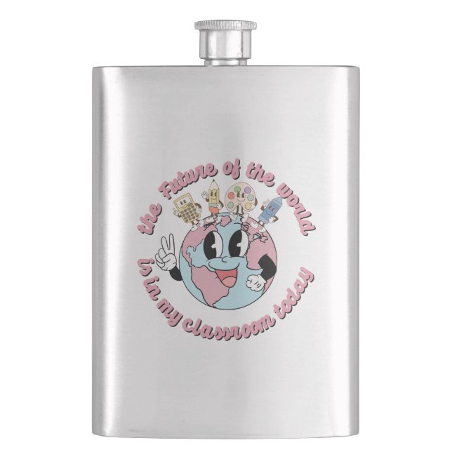 Die Zukunft der Welt ist in meiner Klasse Flachmann (Vorderseite)