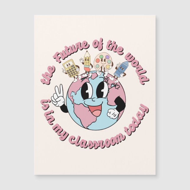 Die Zukunft der Welt ist in meiner Klasse Magnetkarte (Vorderseite)