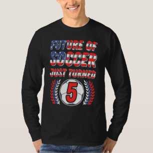 Die Zukunft des Fußballs ist gerade 5 Geburtstagsp T-Shirt