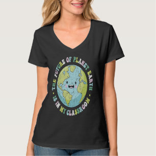 Die Zukunft des Planeten Erde liegt in meinem Klas T-Shirt