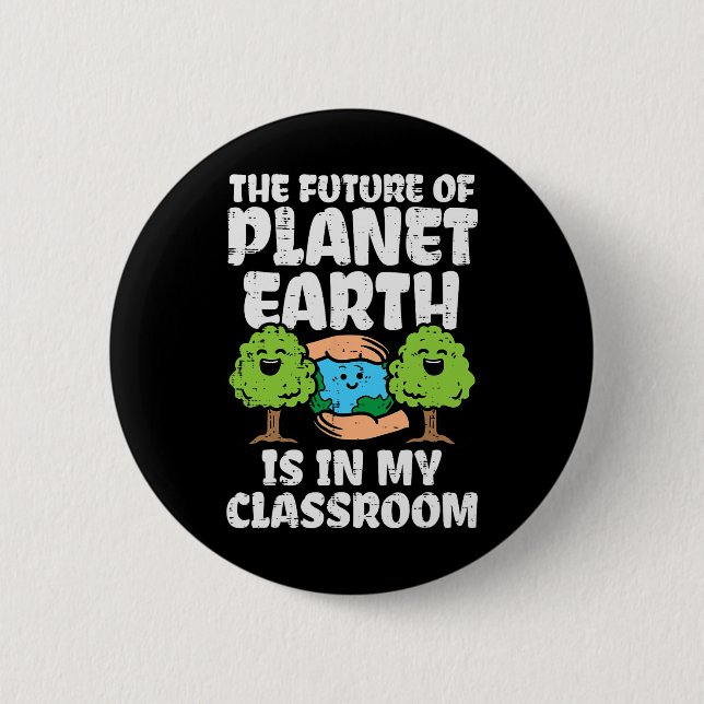 Die Zukunft des Planeten in meinem Klassenzimmer E Button (Vorderseite)